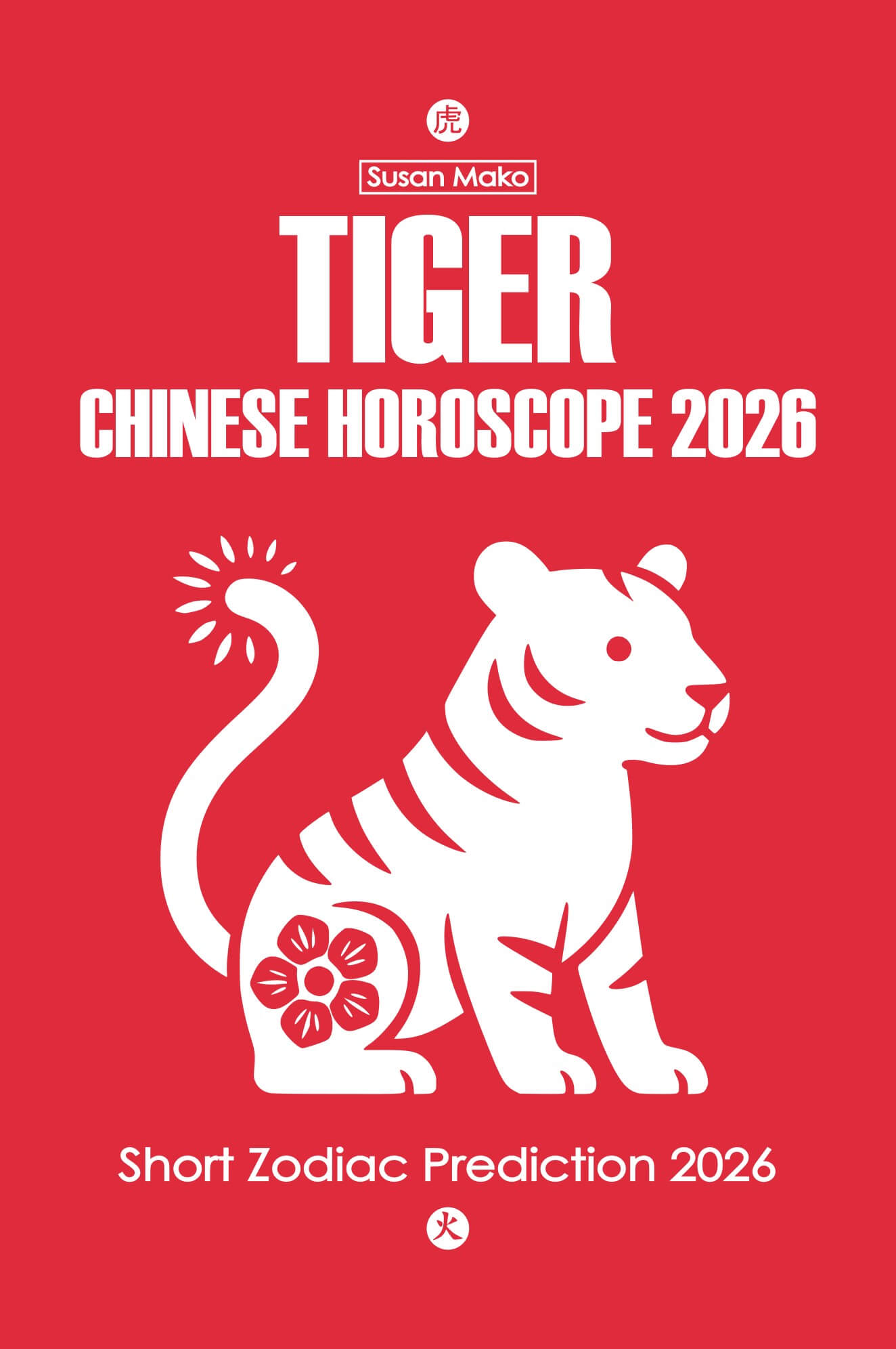 tiger chinese horoscope 2026 short prediction
