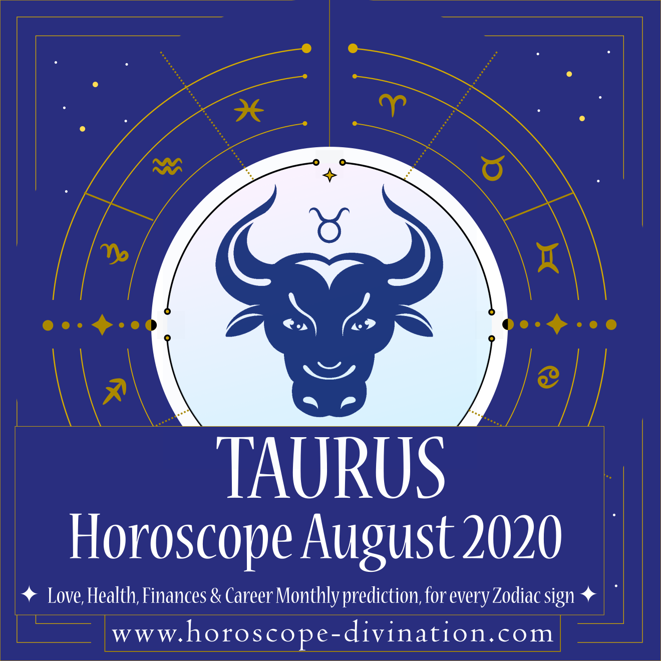 August 2020 Horoscope for Taurus zodiac sign