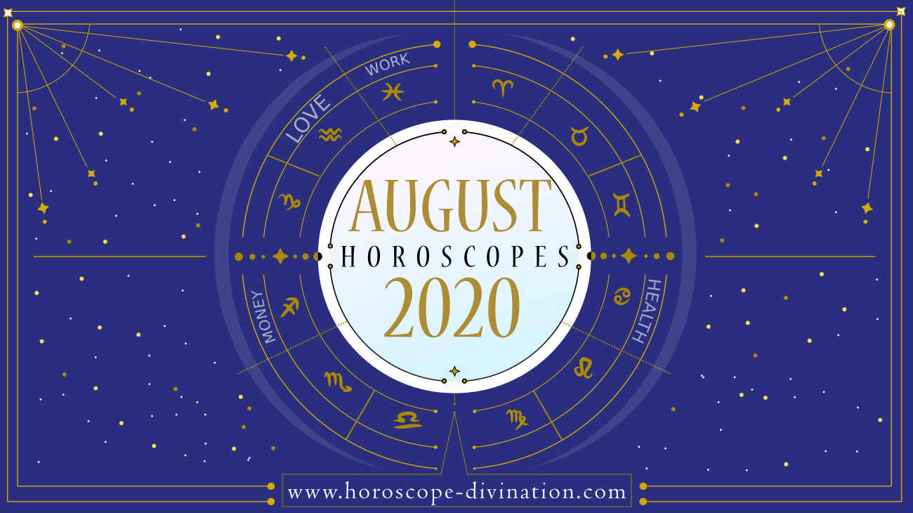horoscope August 2020 for 12 zodiac signs