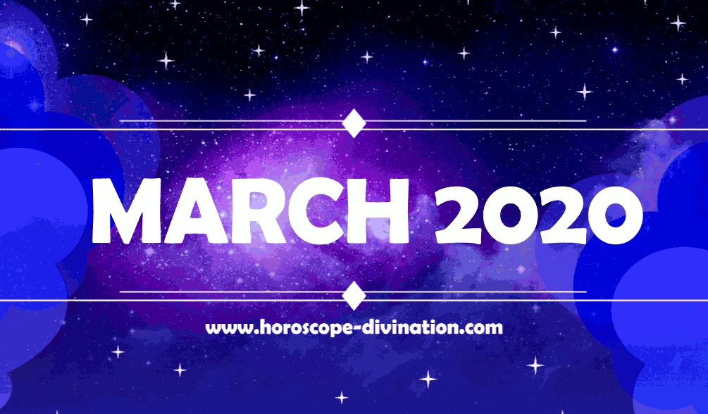Horoscope March 2020