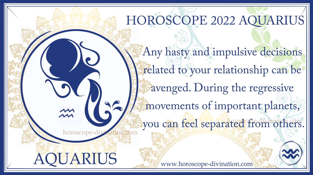 Horoscope Aquarius 2022