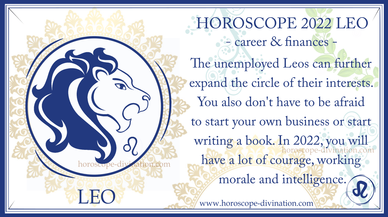 yearly Horoscope Leo 2022 work and money
