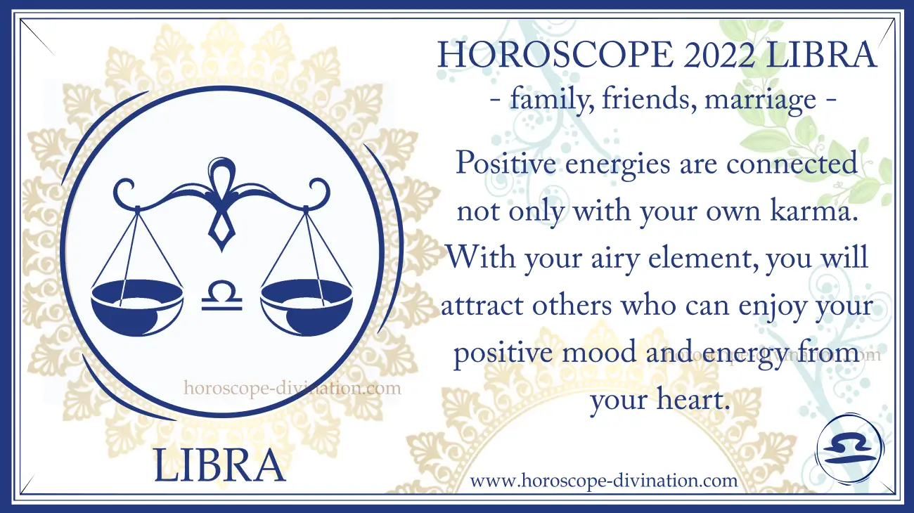 horoscope Libra 2022 - family, marriage, pregnancy, friends