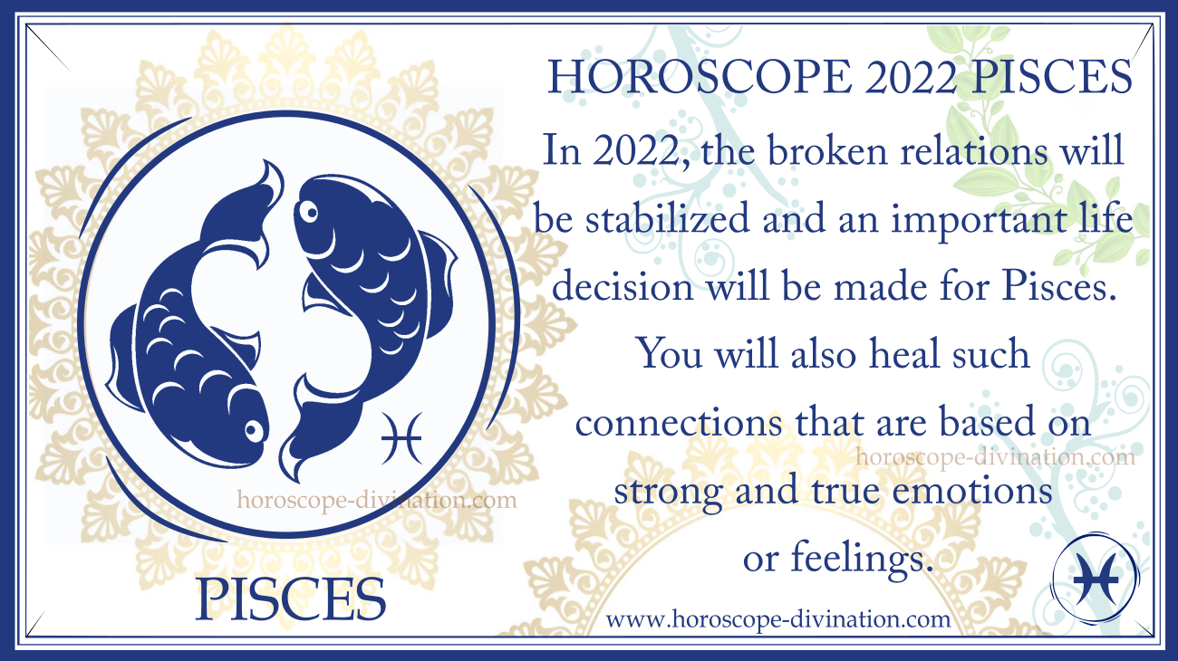 Horoscope Pisces 2022