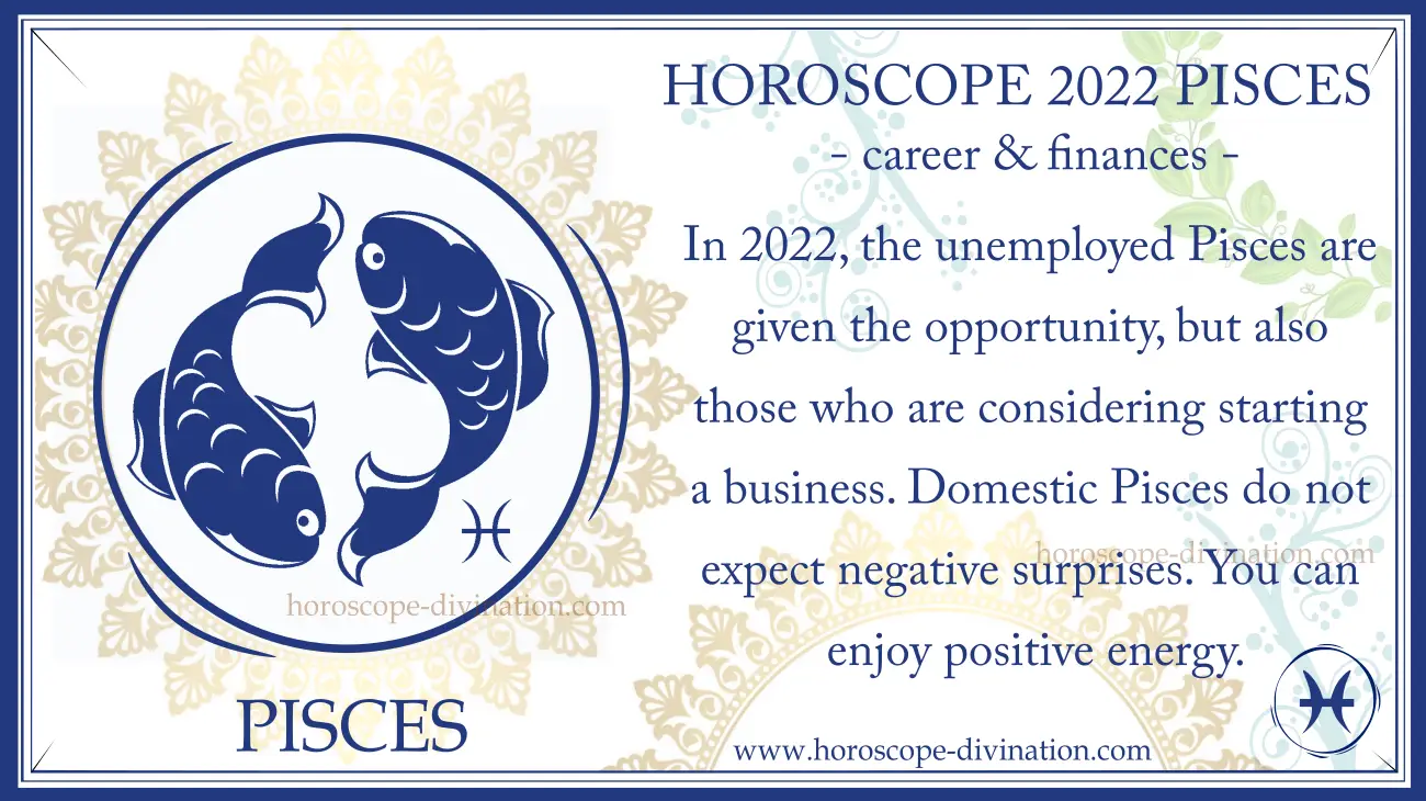 money and work horoscope 2022 Pisces