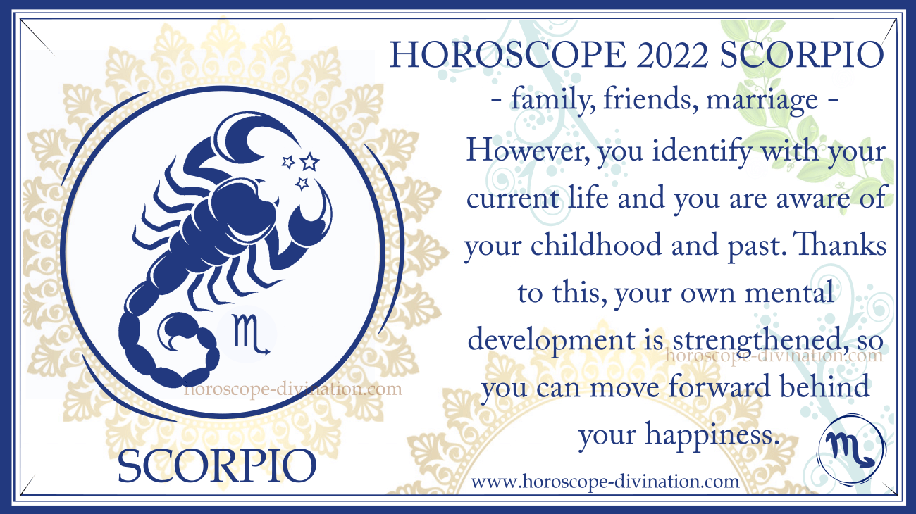 horoscope Scorpio 2022 - family, marriage, pregnancy, friends