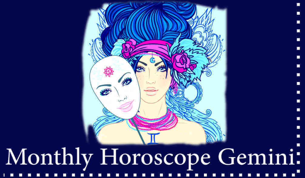 be prepare for your month with prediction for Gemini
