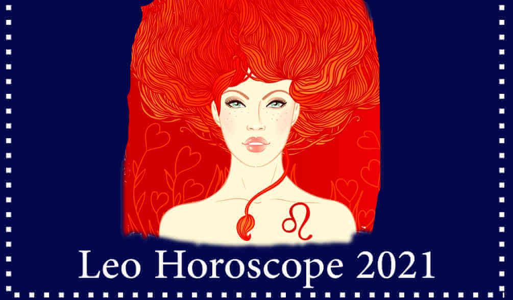 horoscope 2021 for Leo zodiac sign