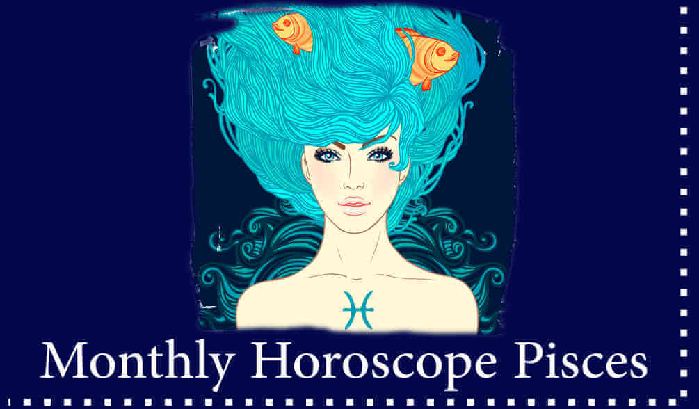 be prepare for your month with horoscope Pisces