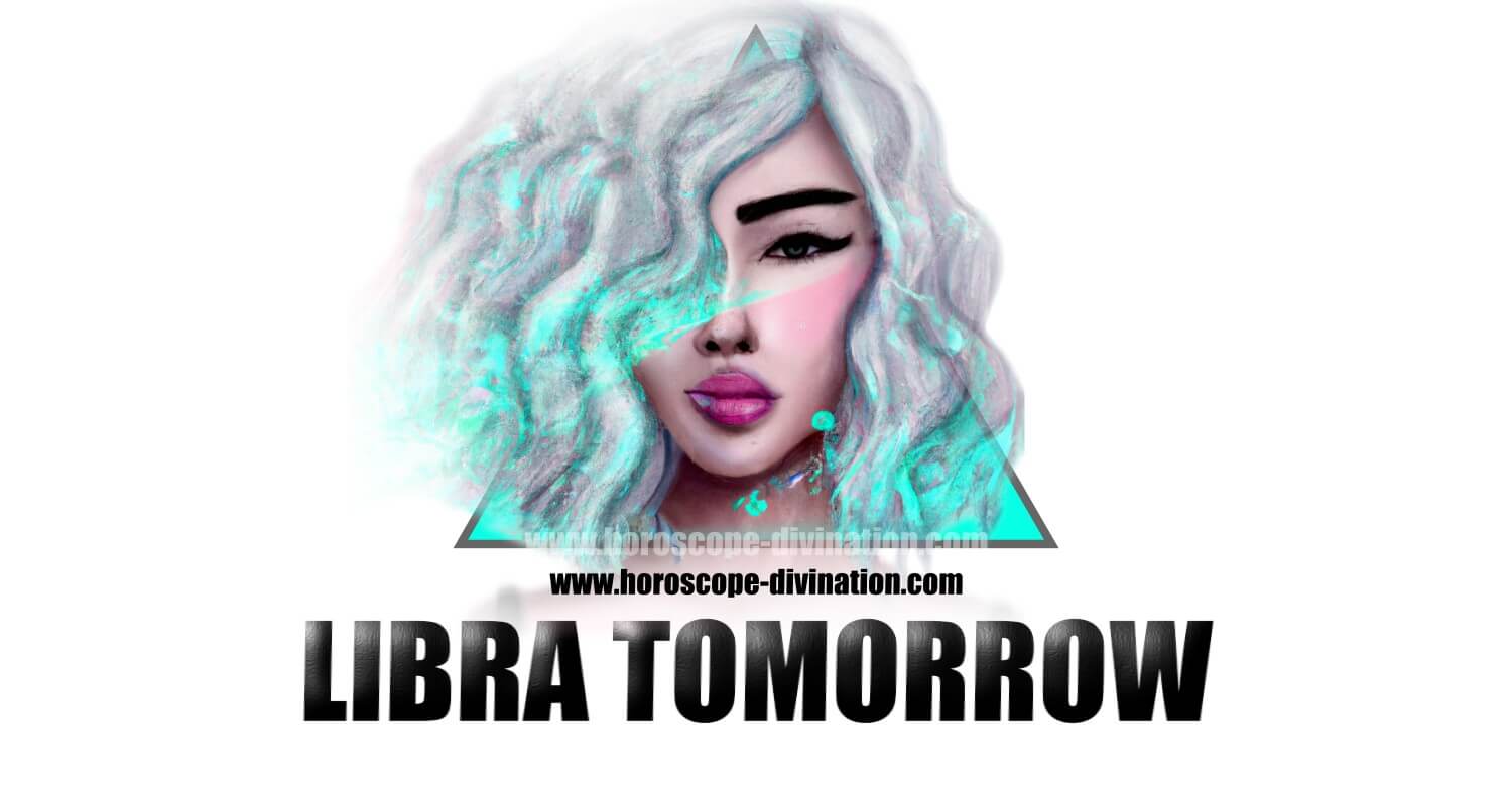 Libra Tomorrow Horoscope Reading | horoscope-divination.com