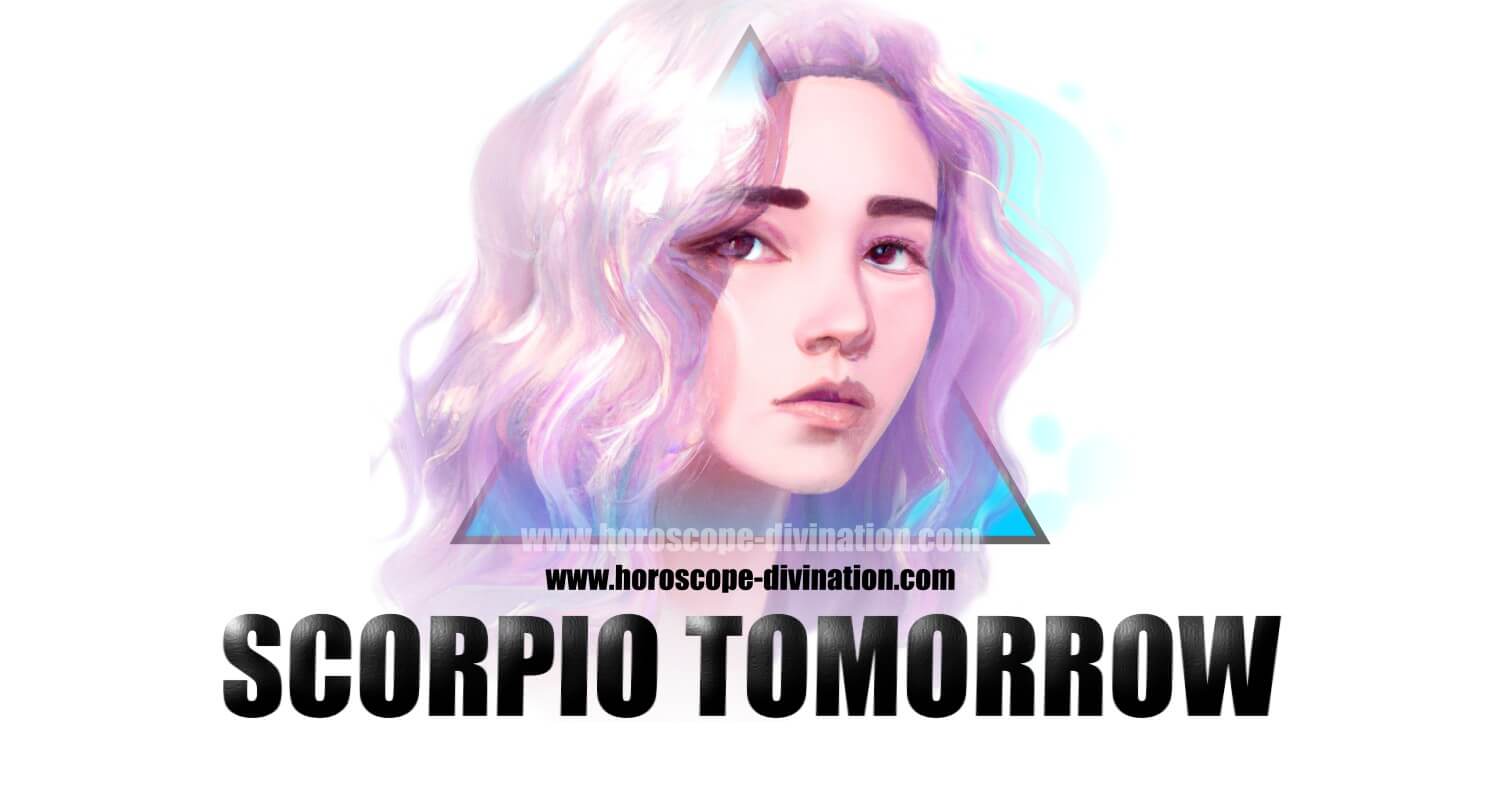 Scorpio Tomorrow Horoscope Reading